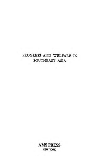 Progress and welfare in southeast Asia : a comparison of colonial policy and practice