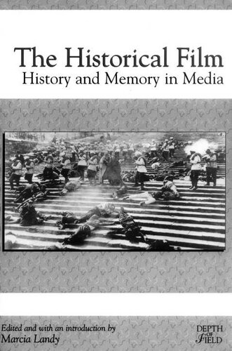 The Historical Film: History and Memory in Media
