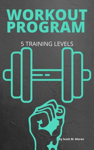 WORKOUT PROGRAM: 5 TRAINING LEVELS