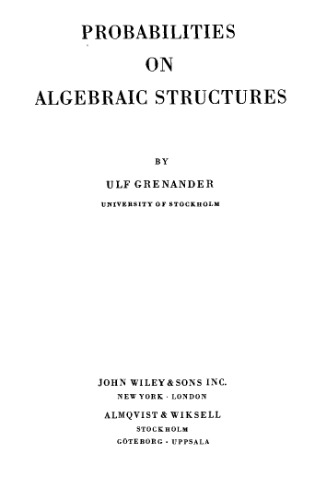 Probabilities on algebraic structures