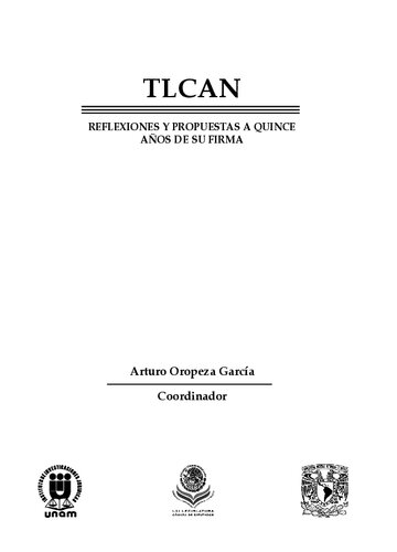 TLCAN: Reflexiones y propuestas a quince años de su firma