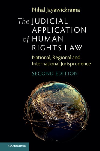 The Judicial Application Of Human Rights Law: National, Regional And International Jurisprudence