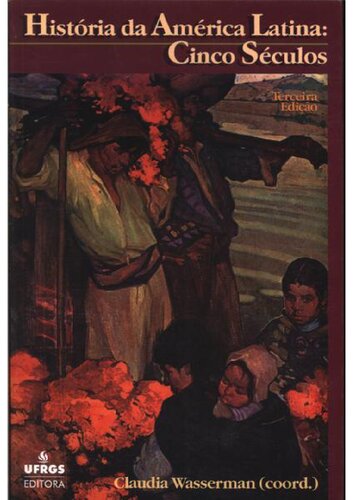 História da América Latina Cinco séculos