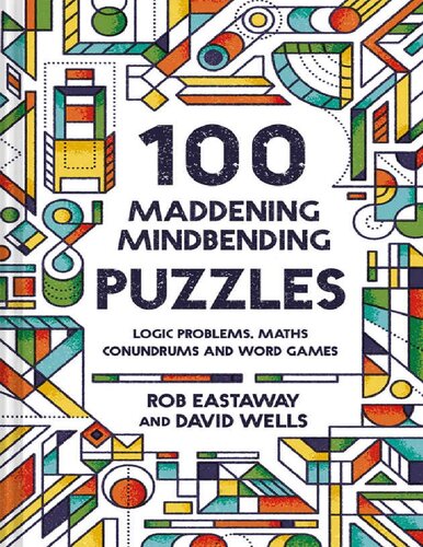 100 Maddening Mindbending Puzzles