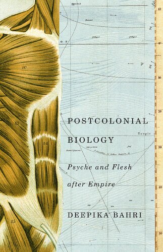 Postcolonial Biology: Psyche and Flesh after Empire