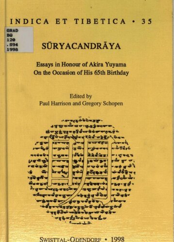 Sūryacandrāya : essays in honour of Akira Yuyama on the occasion of his 65th birthday