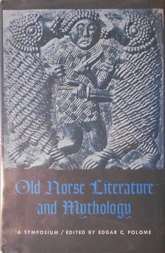 Old Norse Literature and Mythology: A Symposium