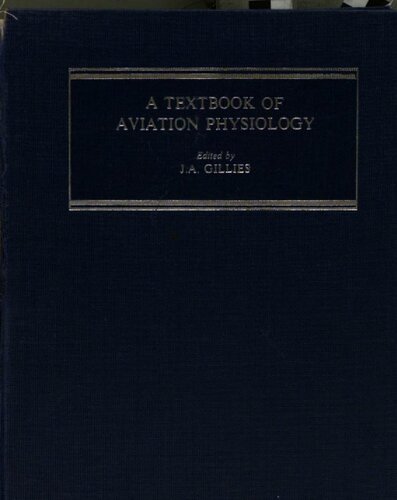 A Textbook of Aviation Physiology