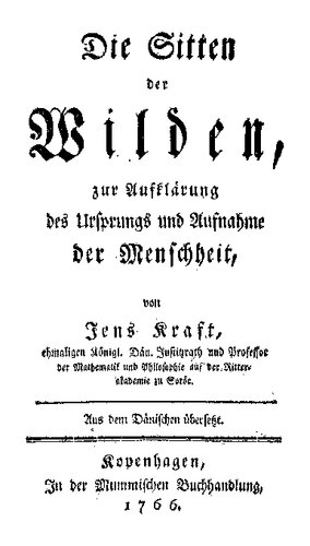 Die Sitten der Wilden, zur Aufklärung des Ursprungs und Aufnahme der Menschheit