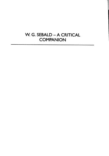 W.G. Sebald : A Critical Companion