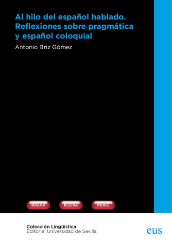 Al hilo del español hablado. Reflexiones sobre pragmática y español coloquial.