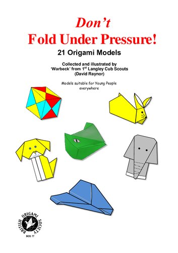 Don't Fold Under Pressure! 21 Origami Models