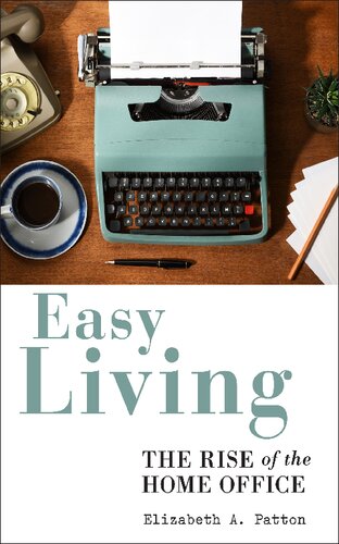 Easy Living: The Rise of the Home Office
