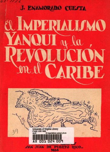 El Imperialismo Yanqui y la Revolucion en el Caribe