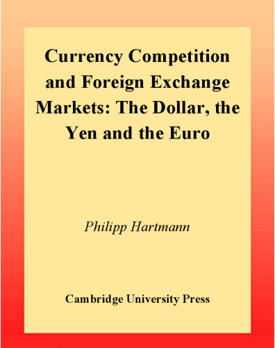 Currency competition and foreign exchange markets