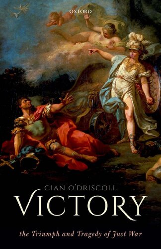 Victory: The Triumph and Tragedy of Just War