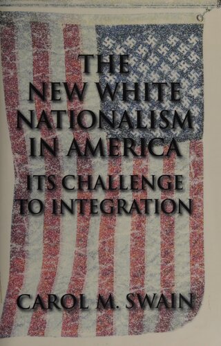 The new white nationalism in America: its challenge to integration