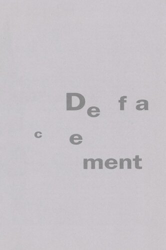 Defacement : Public Secrecy and the Labor of the Negative