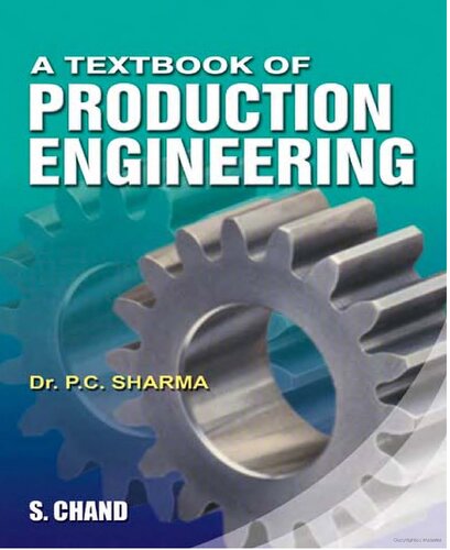 A Textbook of Production Engineering