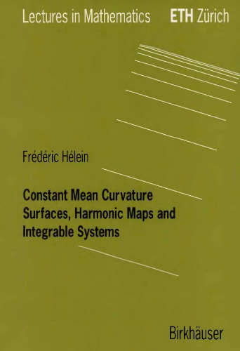 Constant mean curvature surfaces, harmonic maps, and integrable systems