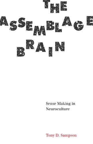 The Assemblage Brain: Sense Making in Neuroculture
