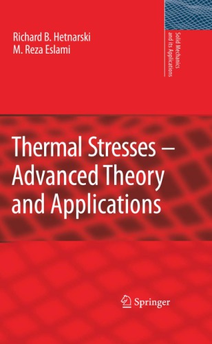 Thermal stresses - advanced theory and applications