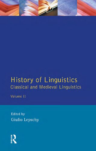 History of Linguistics, Volume 2: Classical and Medieval Linguistics