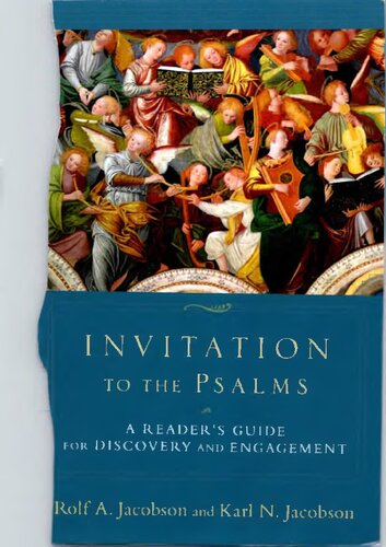 Invitation to the Psalms: A Reader's Guide For Discovery And Engagement