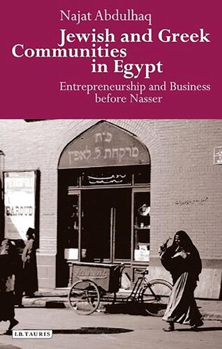 Jewish and Greek Communities in Egypt: Entrepreneurship and Business before Nasser