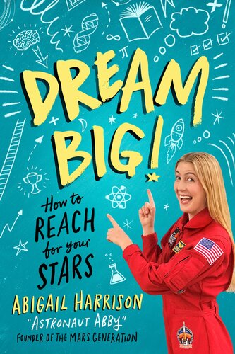 Dream Big: How to Reach for Your Stars