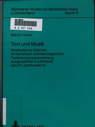 Text und Musik : musikalische Zeichen im narrativen und ideologischen Funktionszusammenhang ausgewählter Erzähltexte des 20. Jahrhunderts