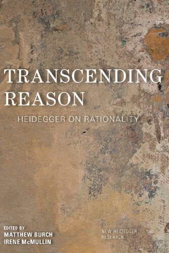 Transcending Reason: Heidegger on Rationality