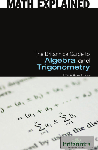 The Britannica guide to algebra and trigonometry