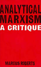 Analytical Marxism : A Critique