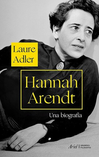 Hannah Arendt. Una biografía