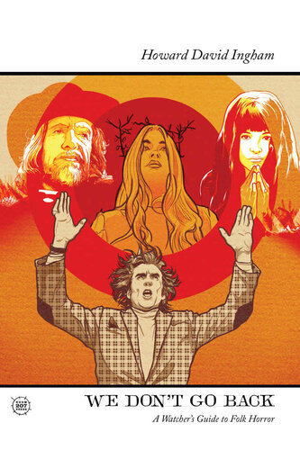 We Don't Go Back: A Watcher's Guide to Folk Horror