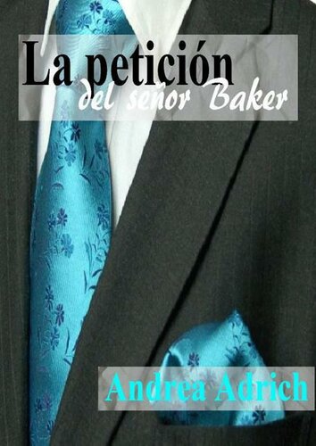 La petición del señor Baker