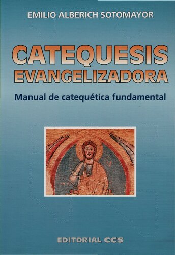 Catequesis evangelizadora : manual de catequética fundamental