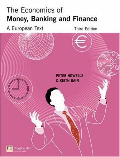 The economics of money, banking and finance: A European text