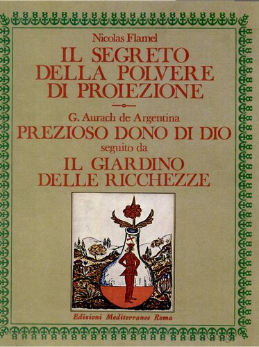 Il segreto della polvere di proiezione-Prezioso dono di Dio. Il giardino delle ricchezze