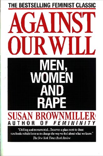 Against Our Will: Men, Women and Rape