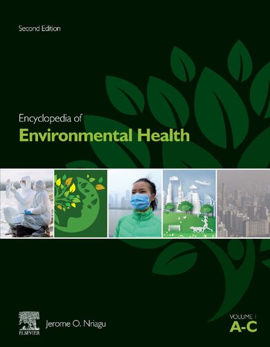 Encyclopedia of Environmental Health [6 Volume Set]