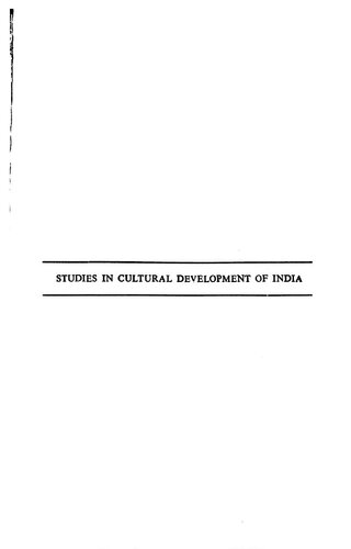 Studies in cultural development of India : collection of essays in honour of Prof. Jagadish Narayan Sarkar