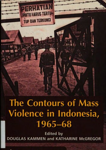The Contours of Mass Violence in Indonesia, 1965-68