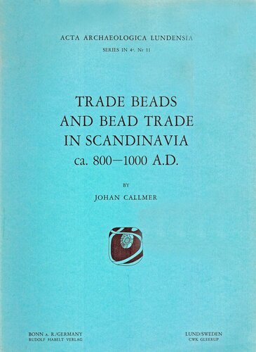 Trade Beads and Bead Trade in Scandinavia, ca 800-1000 AD