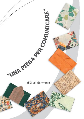 Una Piega per Comunicare - A Fold to Communicate