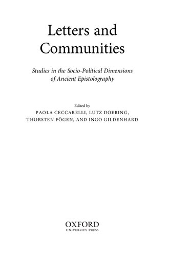 Letters and Communities: Studies in the Socio-Political Dimensions of Ancient Epistolography