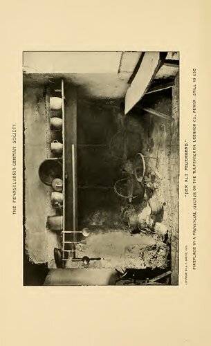 The Domestic Life and Characteristics of the Pennsylvania-German Pioneer