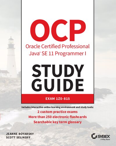 OCP Oracle Certified Professional Java SE 11 Programmer I Study Guide: Exam 1Z0-815 (True PDF)