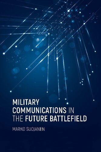Military Communications in the Future Battlefield